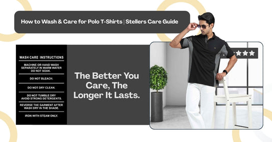How to Wash & Care for Polo T-Shirts | Stellers Care Guide